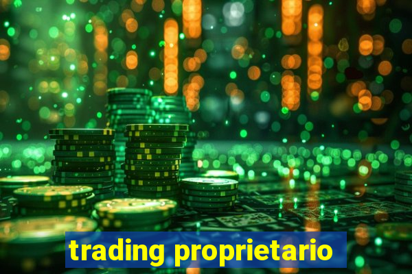 trading proprietario